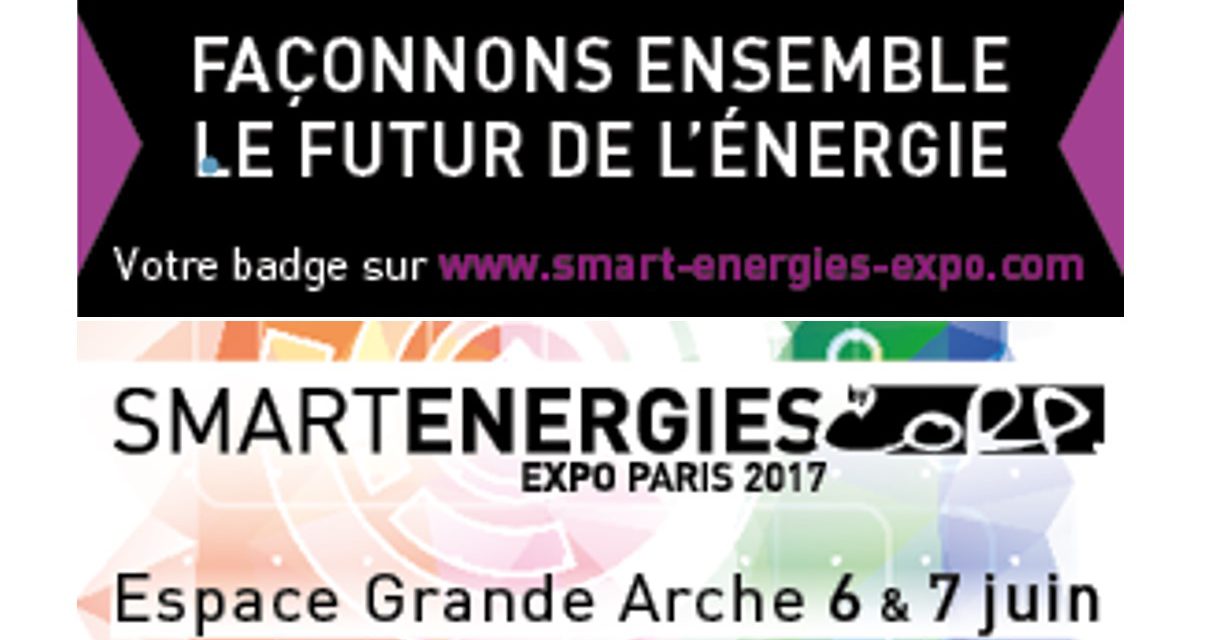 6 et 7 juin : Smart Energies Expo et Summit 2017