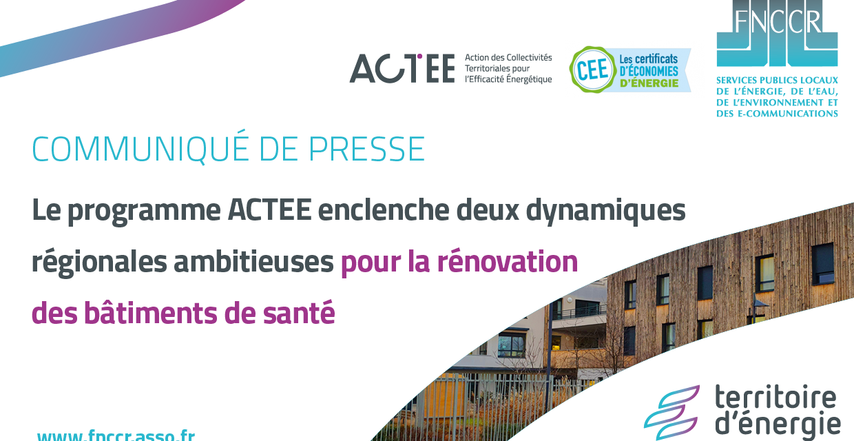 Programme ACTEE : enclencher 2 dynamiques régionales ambitieuses pour rénover les bâtiments de santé