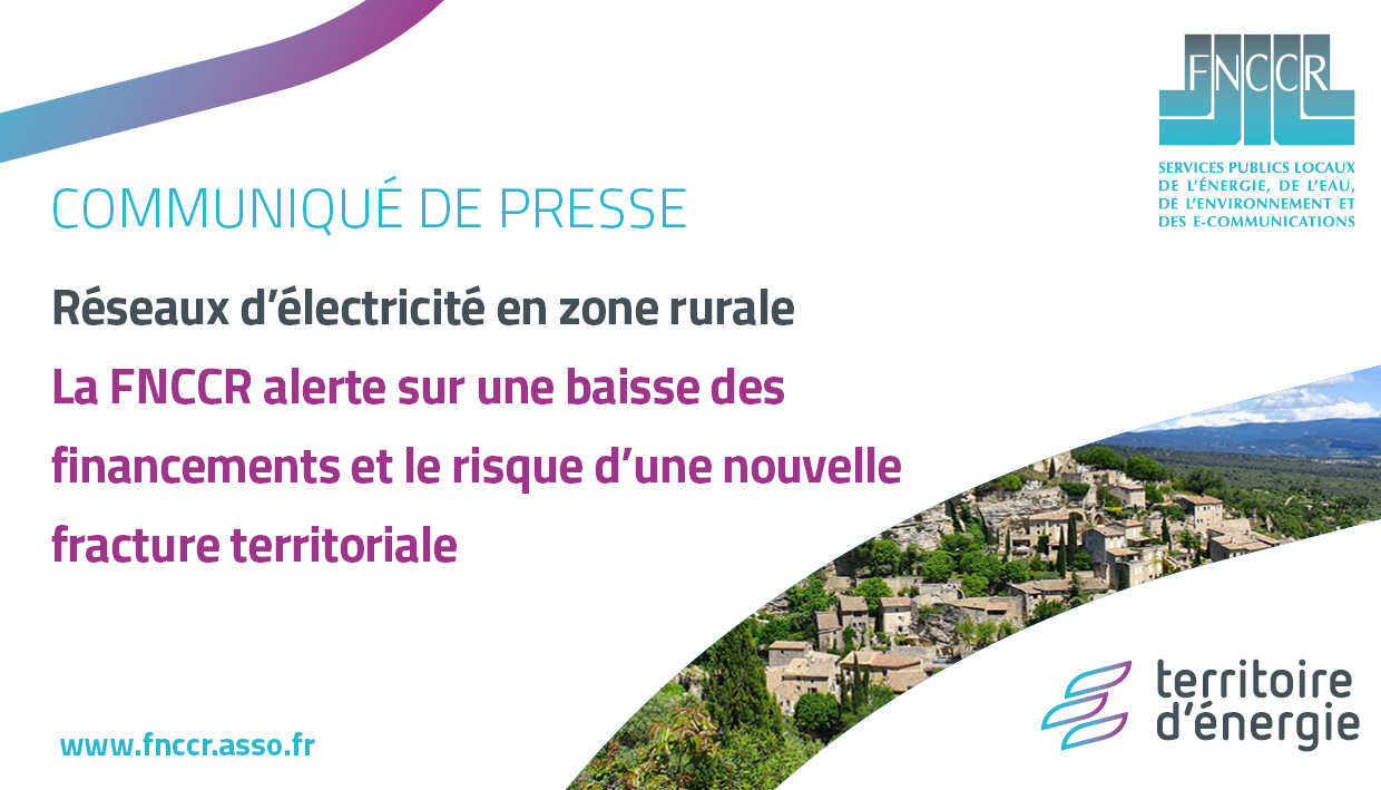Réseaux d’électricité en zone rurale : la FNCCR alerte sur une baisse des financements