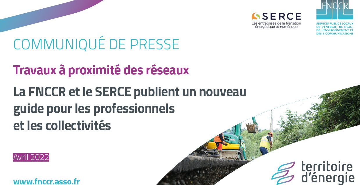 Le SERCE et la FNCCR publient une nouvelle plaquette “Travaux à proximité des réseaux”