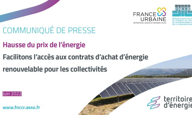 Hausse du prix de l’énergie : faciliter l’accès aux contrats d’achat d’EnR pour les collectivités