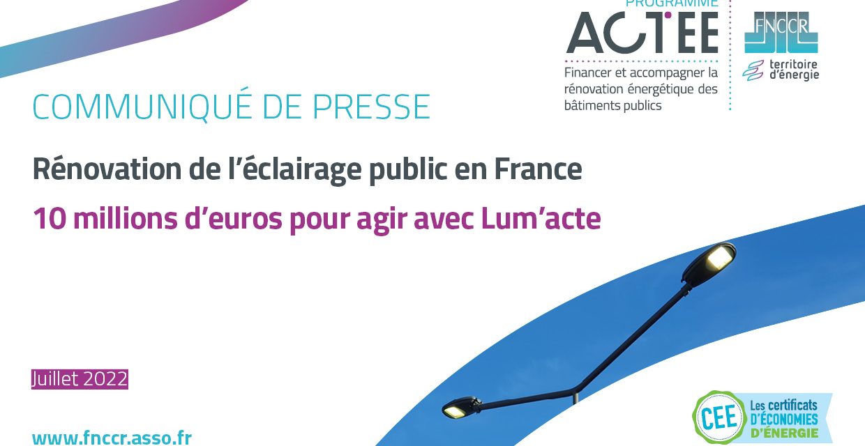 Rénovation de l’éclairage public : 10 millions d’euros pour agir avec Lum’acte