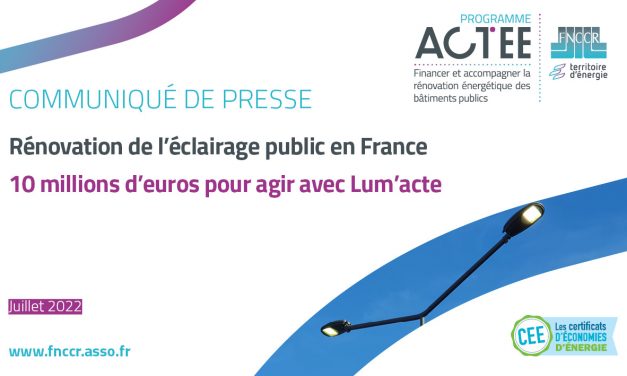 Rénovation de l’éclairage public : 10 millions d’euros pour agir avec Lum’acte