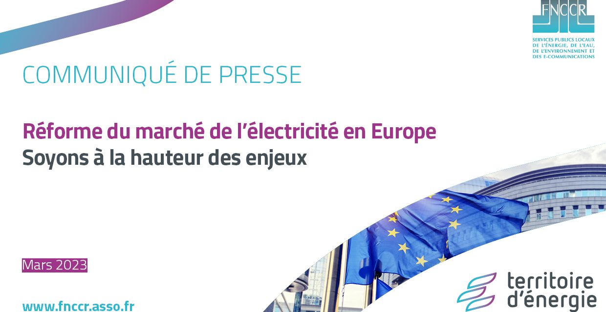 Réforme du marché de l’électricité en Europe : soyons à la hauteur des enjeux