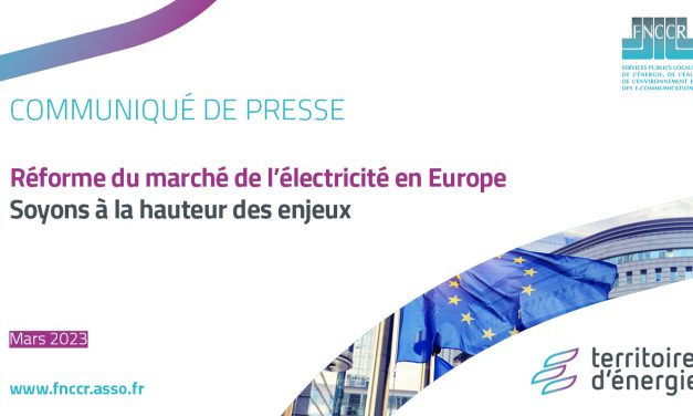 Réforme du marché de l’électricité en Europe : soyons à la hauteur des enjeux