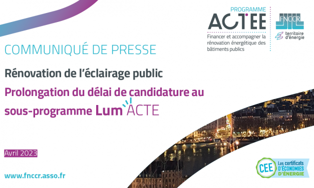 Rénovation de l’éclairage public : prolongation du délai de candidature au sous-programme Lum’ACTE