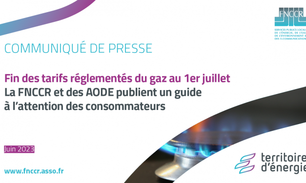 Fin des TRV de gaz : la FNCCR et des AODE publient un guide à l’attention des consommateurs