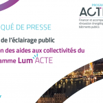 Rénovation de l’éclairage public : prolongation des aides aux collectivités du sous-programme Lum’ACTE